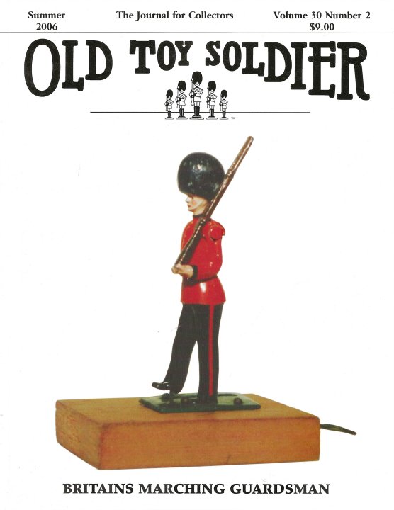Summer 2006 Old Toy Soldier Magazine Volume 30 Number 2